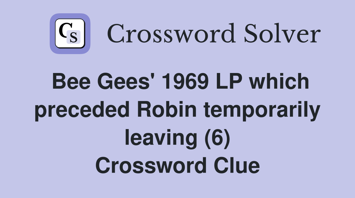 Bee Gees' 1969 LP which preceded Robin temporarily leaving (6